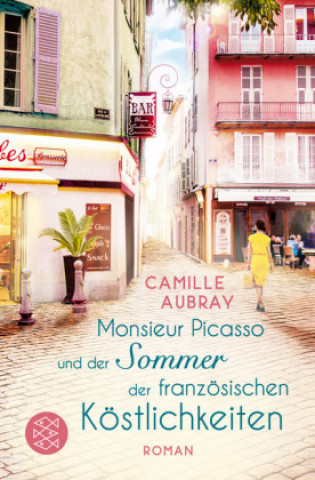 Kniha Monsieur Picasso und der Sommer der französischen Köstlichkeiten Camille Aubray