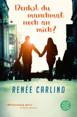 Kniha Denkst du manchmal noch an mich? Renée Carlino
