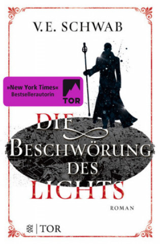 Kniha Die Beschwörung des Lichts V. E. Schwab