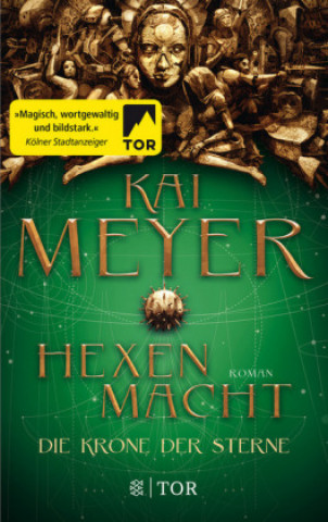 Könyv Die Krone der Sterne Kai Meyer