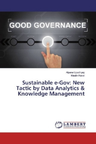 Knjiga Sustainable e-Gov: New Tactic by Data Analytics & Knowledge Management Alpana Upadhyay