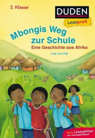 Carte Leseprofi - Mbongis Weg zur Schule. Eine Geschichte aus Afrika, 2. Klasse Lutz van Dijk
