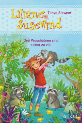 Kniha Liliane Susewind - Drei Waschbären sind keiner zu viel Tanya Stewner