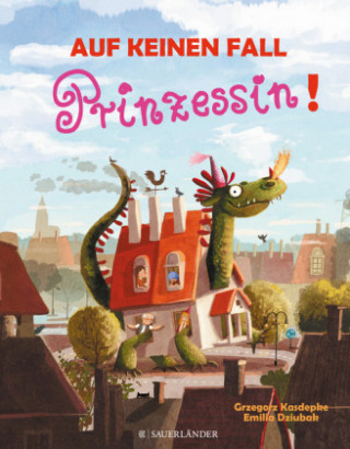 Kniha Auf keinen Fall Prinzessin Grzegorz Kasdepke