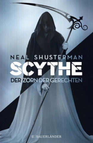 Carte Scythe 2 - Der Zorn der Gerechten Neal Shusterman