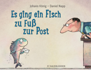 Book Es ging ein Fisch zu Fuß zur Post Johann König