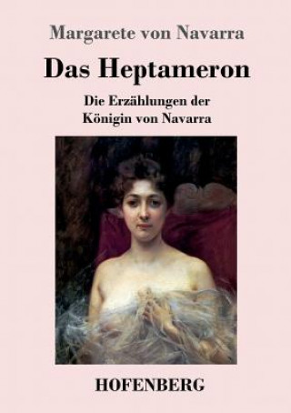 Kniha Heptameron Margarete Von Navarra