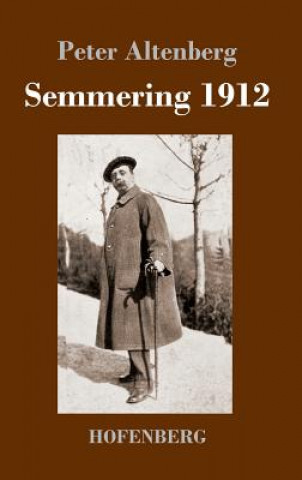 Könyv Semmering 1912 Peter Altenberg