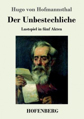 Knjiga Unbestechliche Hugo Von Hofmannsthal