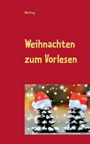 Книга Weihnachten zum Vorlesen Elke Krug