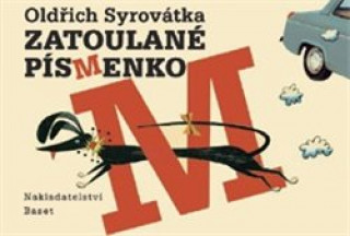 Knjiga Zatoulané písmenko Oldřich Syrovátka