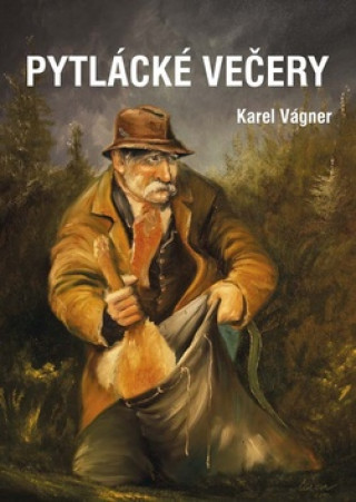 Book Pytlácké večery Karel Vágner