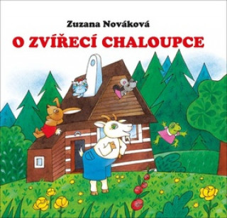 Knjiga O zvířecí chaloupce Zuzana Nováková