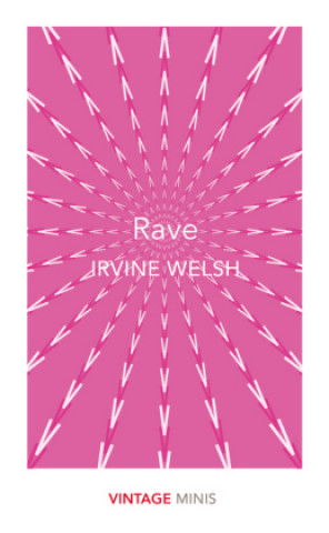 Книга Rave Irvine Welsh