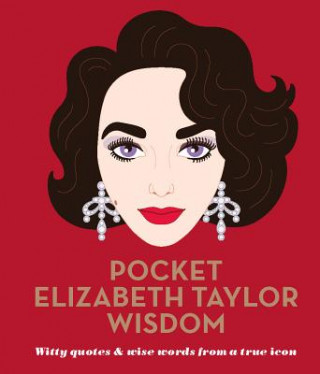 Knjiga Pocket Elizabeth Taylor Wisdom Hardie Grant