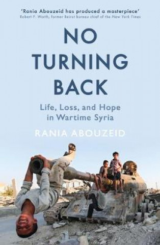 Kniha No Turning Back Rania Abouzeid