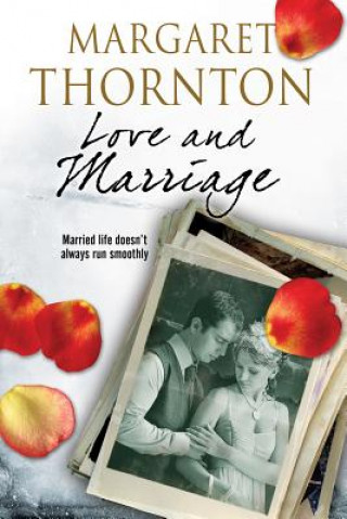 Könyv Love and Marriage Margaret Thornton