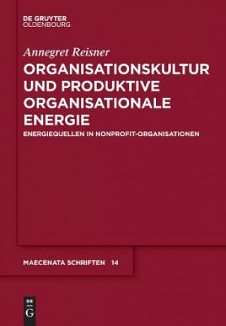 Kniha Organisationskultur Und Produktive Organisationale Energie Annegret Reisner