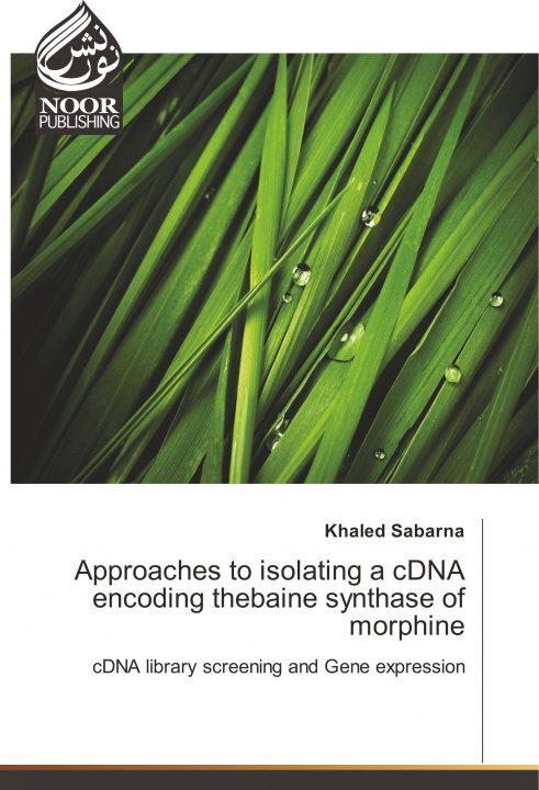 Carte Approaches to isolating a cDNA encoding thebaine synthase of morphine Khaled Sabarna