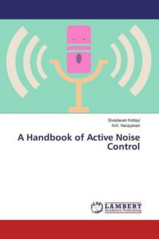 Kniha A Handbook of Active Noise Control Sivadasan Kottayi