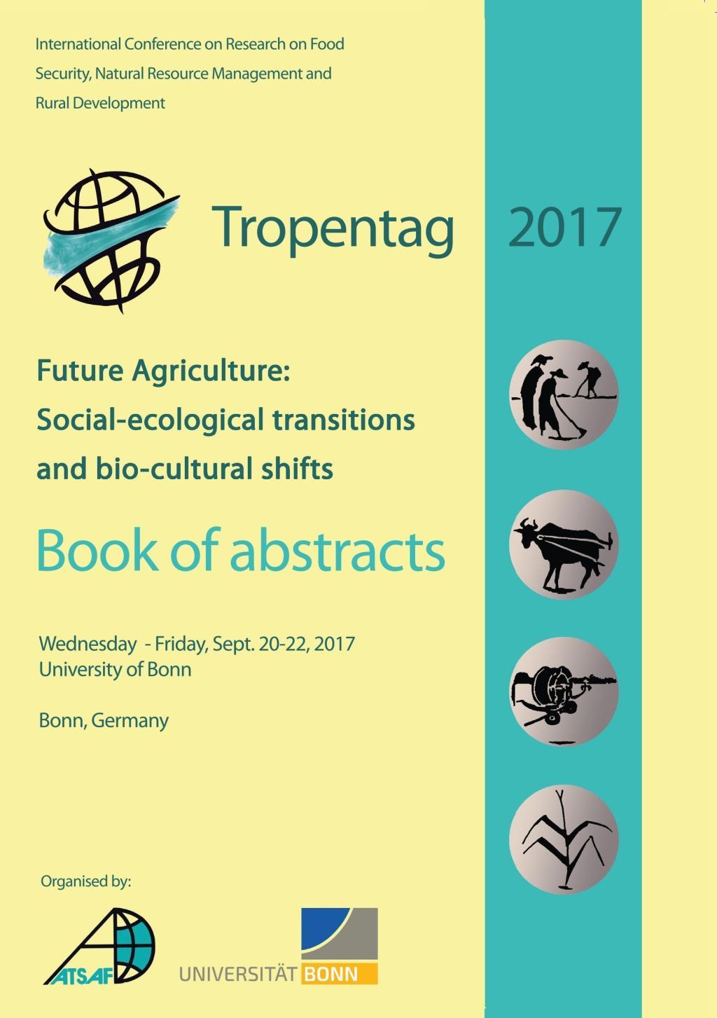 Kniha Tropentag 2017. Future Agriculture: Socio-ecological transitions and bio-cultural shifts Eric Tielkes