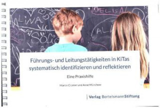 Книга Führungs- und Leitungstätigkeiten in KiTas systematisch identifizieren und reflektieren Martin Cramer