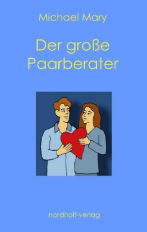 Buch Der große Paarberater Michael Mary