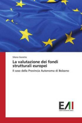 Knjiga La valutazione dei fondi strutturali europei Sileno Gerotto