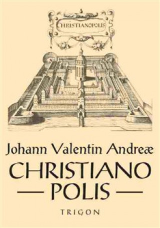 Kniha Christianopolis Johann Valentin Andreae