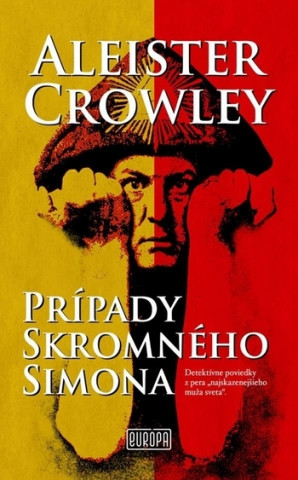 Kniha Prípady skromného Simona Aleister Crowley