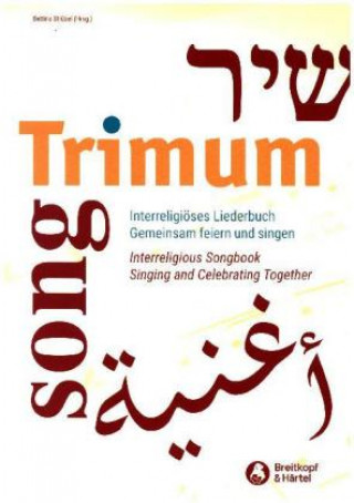 Prasa Trimum - Interreligiöses Liederbuch Bettina Strübel