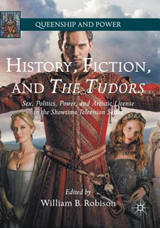 Buch History, Fiction, and The Tudors William B. Robison