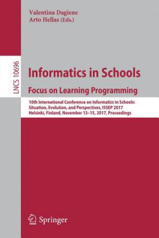 Kniha Informatics in Schools: Focus on Learning Programming Valentina Dagiene