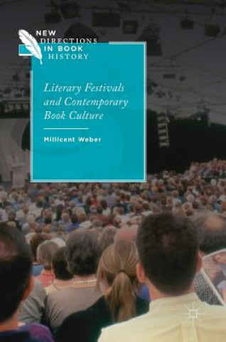 Carte Literary Festivals and Contemporary Book Culture Millie Weber