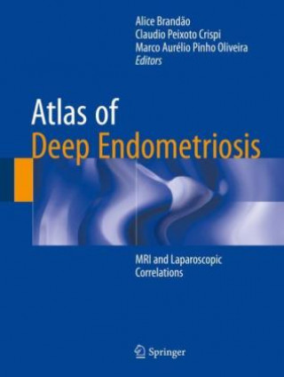 Carte Atlas of Deep Endometriosis Alice Brand?o