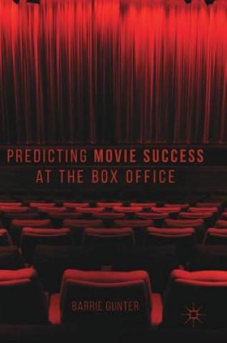 Carte Predicting Movie Success at the Box Office Barrie Gunter
