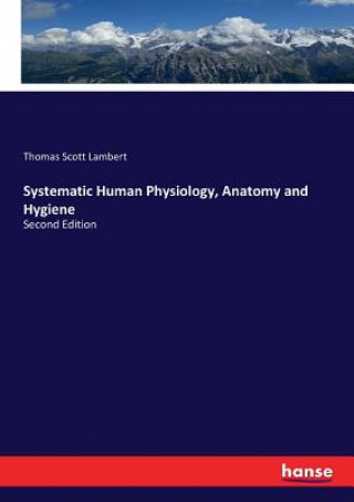 Book Systematic Human Physiology, Anatomy and Hygiene Lambert Thomas Scott Lambert