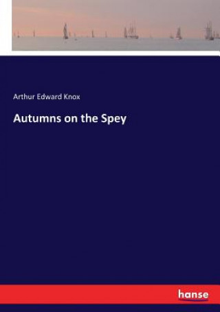 Carte Autumns on the Spey Knox Arthur Edward Knox