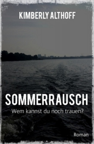 Knjiga Sommerrausch Kimberly Althoff