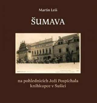 Kniha Šumava Martin Leiš