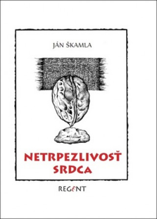 Book Nevyspytateľnosť srdca Ján Škamla