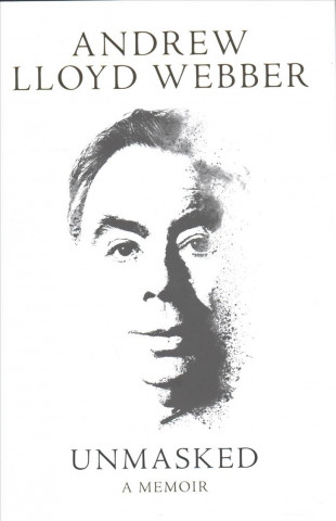 Książka Unmasked Andrew Lloyd Webber