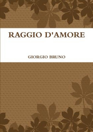 Knjiga Raggio d'Amore GIORGIO BRUNO