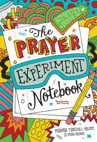 Könyv Prayer Experiment Notebook Miranda Threlfall-Holmes