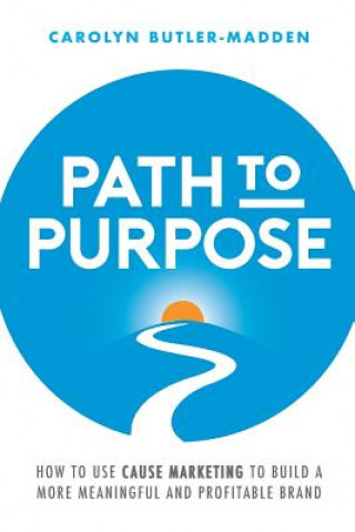 Book Path to Purpose CAROL BUTLER-MADDEN