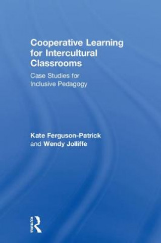 Könyv Cooperative Learning for Intercultural Classrooms FERGUSON PATRICK