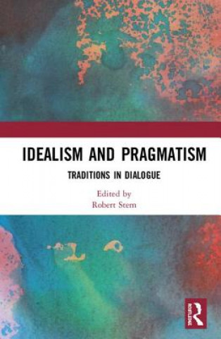 Könyv Idealism and Pragmatism 