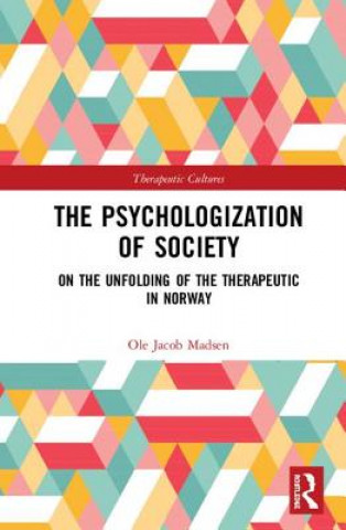 Kniha Psychologization of Society Madsen