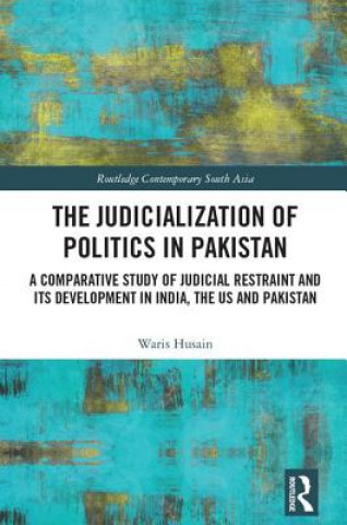 Knjiga Judicialization of Politics in Pakistan HUSAIN