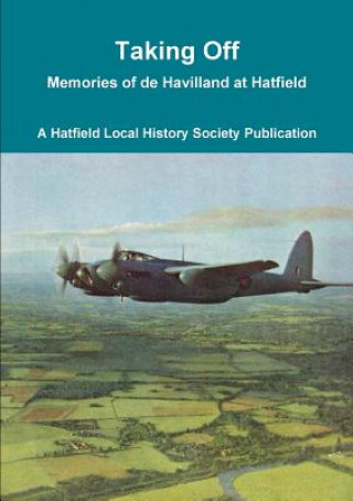Knjiga Taking off Hatfield Local History Society